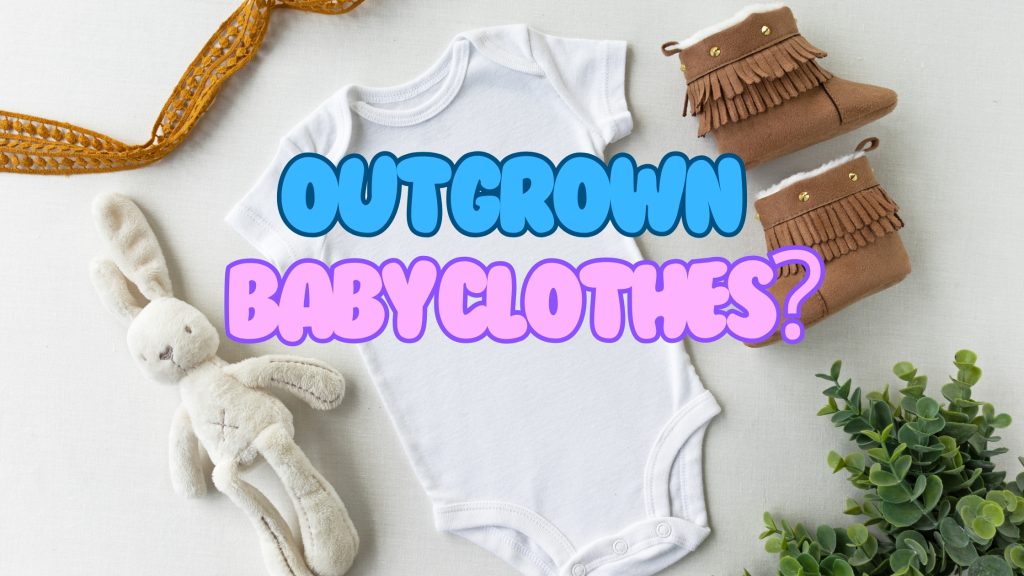 Outgrown baby clothes